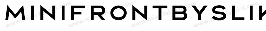 minifrontbyslik Medium字体转换
